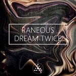 cover: Dream Twice - RANEOUS