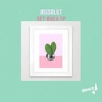 cover: Dissolut - Get Back EP