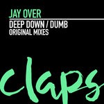 cover: Jay Over - Deep Down/Dumb