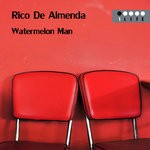 cover: Rico De Almenda - Watermelon Man