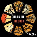 cover: Sugar Hill - No Good