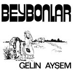 cover: Beybonlar - Gelin Aysem