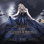 cover: Dj Moix|The Legends Of Remember - Make Me Feel