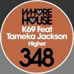 cover: K69|Tameka Jackson - Higher