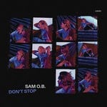 cover: Sam OB - Don't Stop