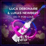 cover: Luca Debonaire & Lukas Newbert - Do It For Love