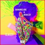 cover: Banginclude & Nova Zef - Classy Remix LP