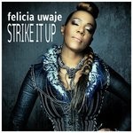 cover: Felicia Uwaje - Strike It Up