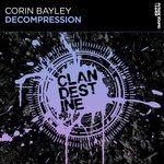 cover: Corin Bayley - Decompression