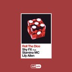 cover: Lily Allen|Shy Fx|Stamina Mc - Roll The Dice