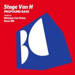 cover: Stage Van H - Profound Bass