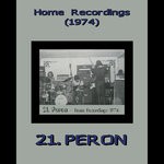 cover: 21.peron - Home Recordings (1974)