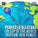 cover: Perfecto Allstarz - On Top Of The World (Nathan Jain Remix)