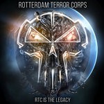 cover: Rotterdam Terror Corps - RTC Is The Legacy