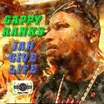 cover: Gappy Ranks - Jah Gives Life