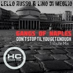 cover: Gangs Of Naples - Don't Stop Til You Get Enough