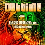 cover: Dubtime - Ghetto Youths/Nice