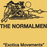 cover: The Normalmen - Exotica Movements