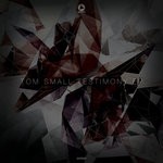 cover: Tom Small - Testimony EP