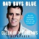 cover: Bad Boys Blue - Queen Of My Dreams (Recharged) (The 10th Anniversary Edition) (Recharged)