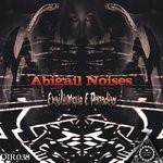 cover: Abigail Noises - Exsiliumque E Paradiso