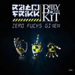 cover: Rat N Frikk & Billy The Kit - Zero Fucks Given