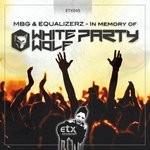 cover: Equalizerz|Max B Grant - In Memory Of White Wolf Parties