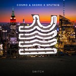 cover: Cosmo & Skoro|Sputniq - Switch