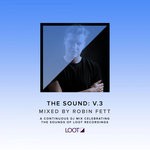 cover: Robin Fett|Various - The Sound/V.3 Mixed By Robin Fett