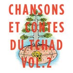 cover: Clementine Tao Hamia|Cocotiti|Daniel Tao Wassamissou|Jean-baptiste Yanadjina - Chansons Et Contes Du Tchad Vol 2