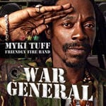 cover: Myki Tuff & Friendly Fire Band - War General