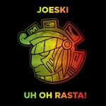 cover: Joeski - Uh Oh Rasta!