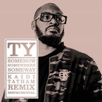 cover: Ty - Somehow Somewhere Someway