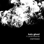 cover: Jazzyfunk - Holy Ghost (feat James Kakande) (Remixes)