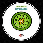 cover: Papa Marlin - Conversation