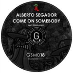 cover: Alberto Segador - Come On SomeBody