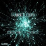 cover: Reiner Liwenc - Reaction