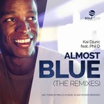 cover: Kai Djuric|Phil D - Almost Blue (The Remixes)