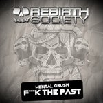 cover: Mental Crush - Fuck The Past