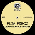 cover: Filta Freqz - Definition Of House