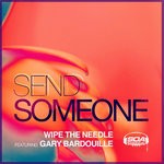 cover: Gary Bardouille|Wipe The Needle - Send Someone