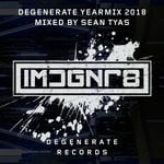 cover: Sean Teays|Various - Degenerate 2018 Yearmix (unmixed tracks)