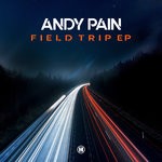 cover: Andy Pain - Field Trip EP