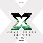 cover: System Of Loudness & Mark Zolden - Maximized