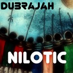 cover: Dubrajah - Nilotic