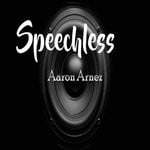 cover: Aaron Arnez - Speechless