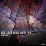 cover: Bruno Motta|Jett|Moe Turk - That Way