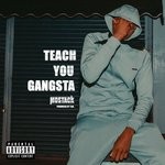 cover: Mostack - Teach You Gangsta (Explicit)