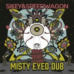 cover: Sikey & Speedwagon - Misty Eyed Dub EP