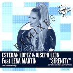 cover: Esteban Lopez & Juseph Leon|Lena Martin - Serenity (Remixes)